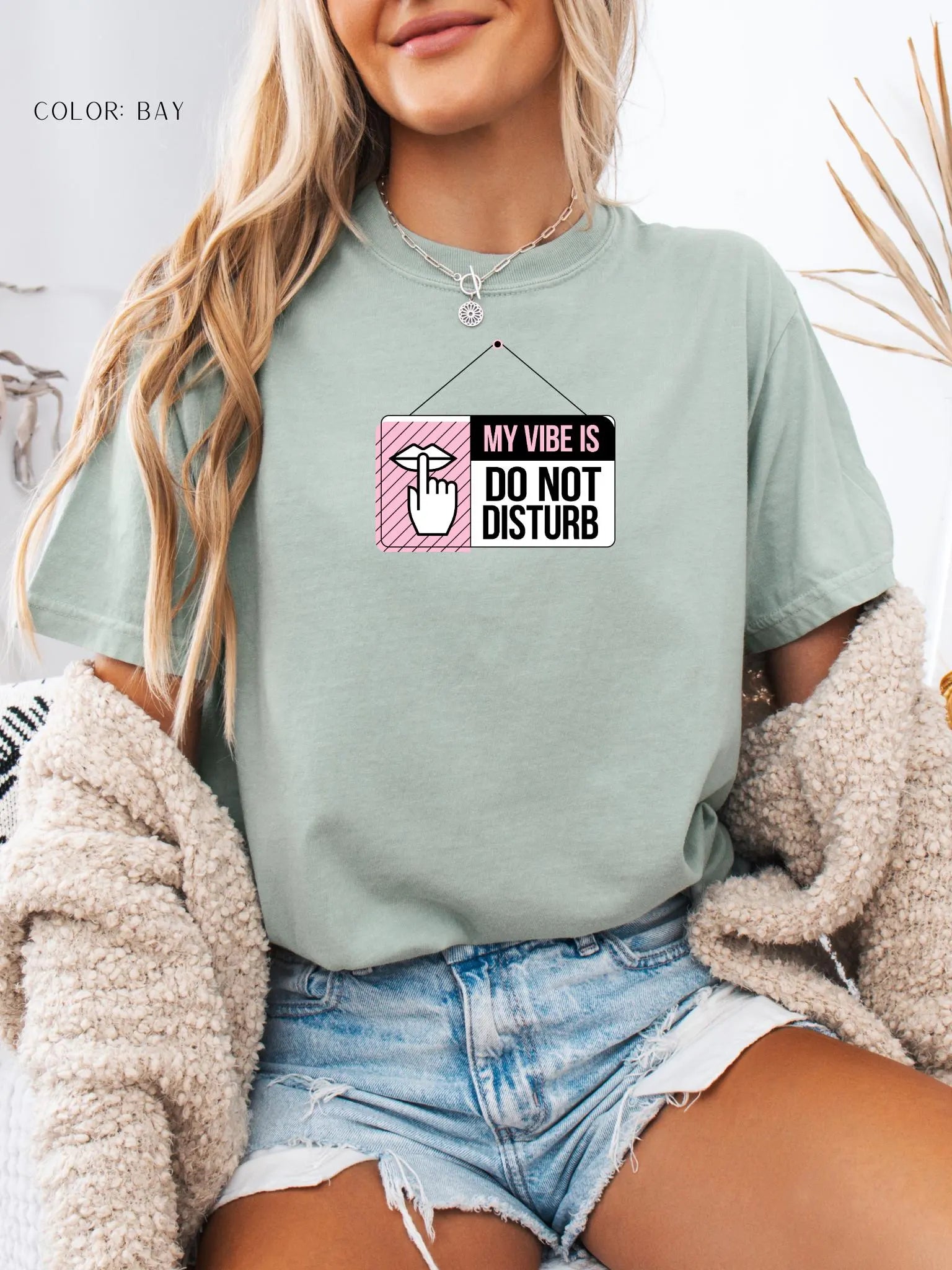 My Vibe Right Now Is Do Not Disturb T- Shirt