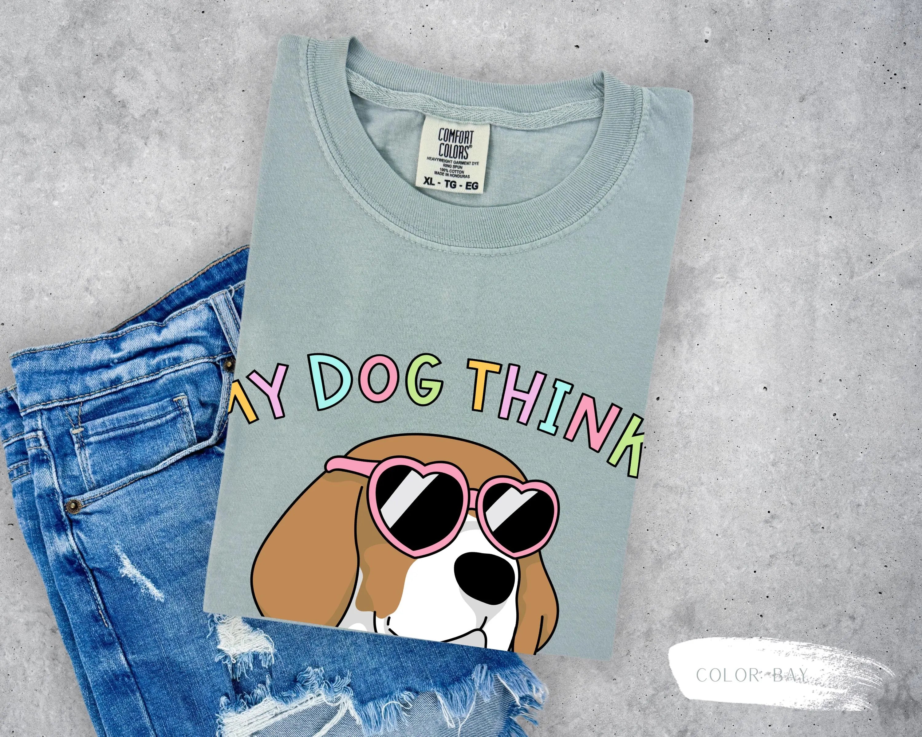 My Dog Thinks I'm Cool T-Shirt