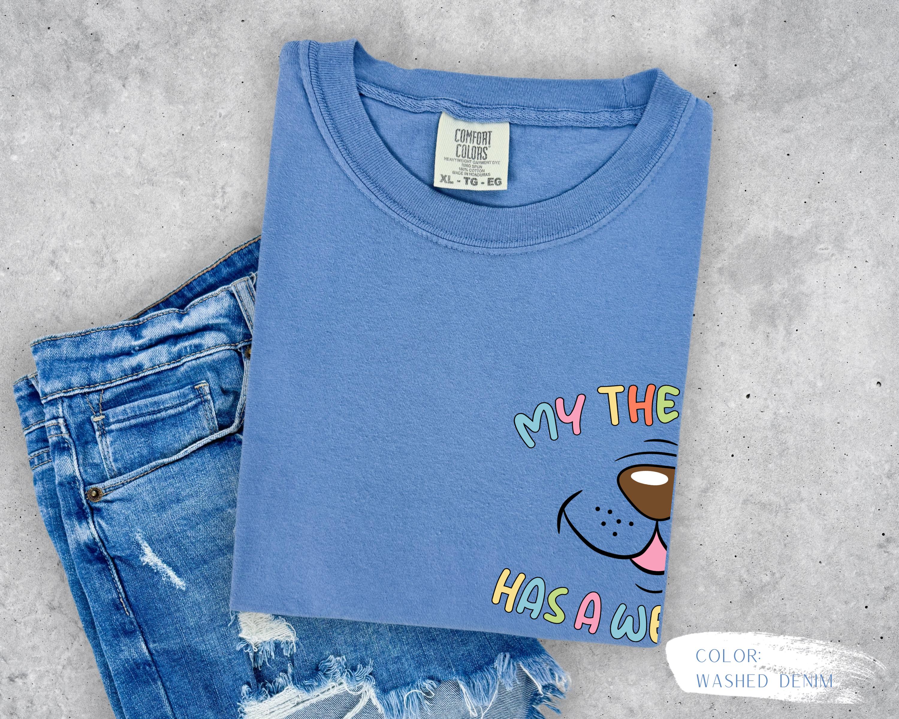 My Therapist Has A Wet Nose T-Shirt