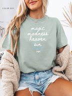 Magic, Madness, Heaven, Sin T-Shirt