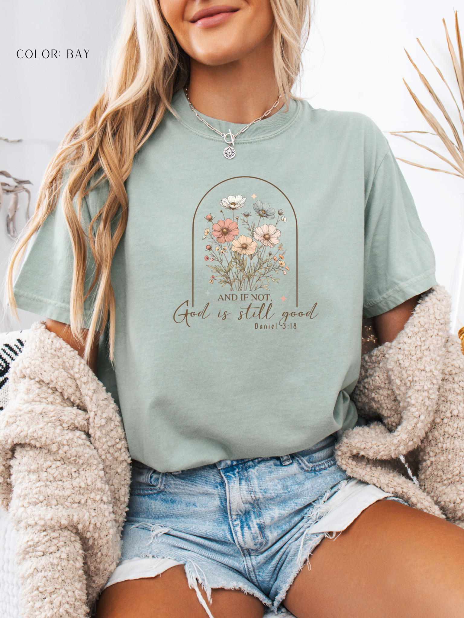 And If Not, God Is Still Good T-Shirt