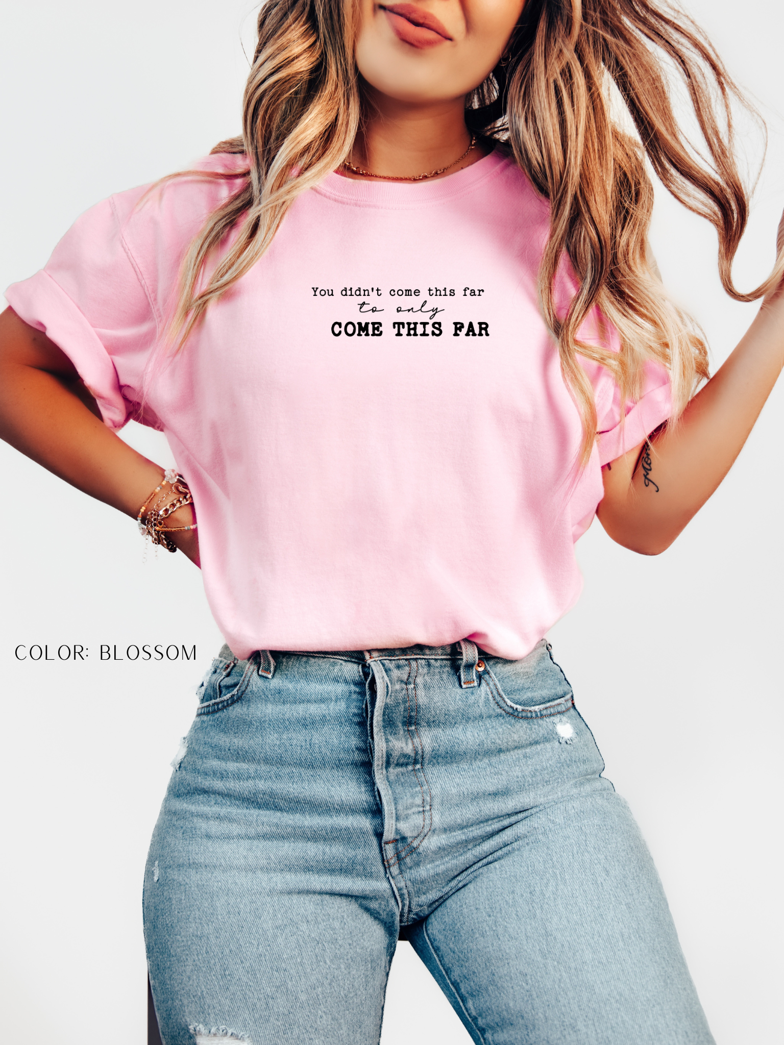 You Didn't Come This Far To Only Come This Far T-Shirt