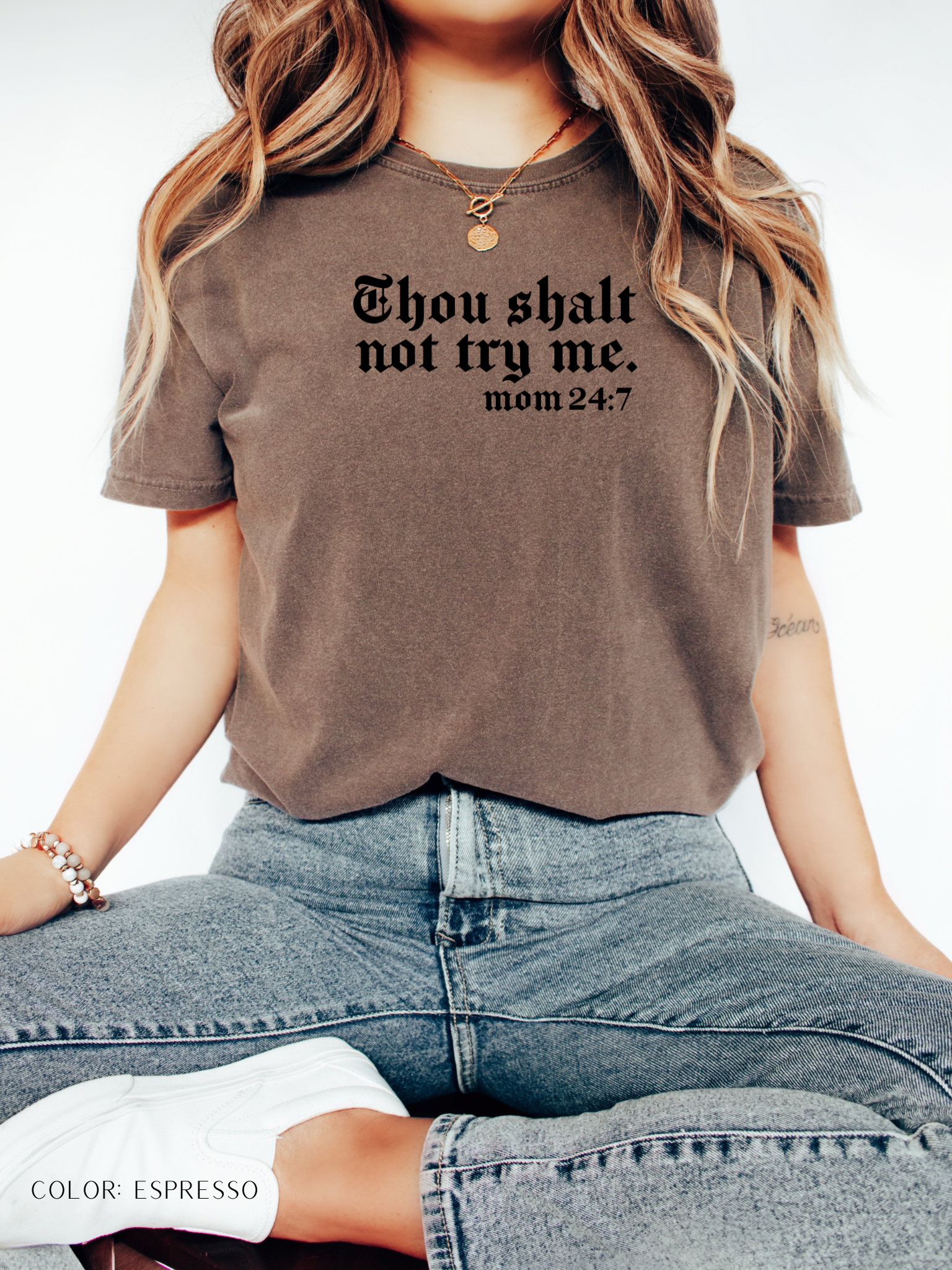 Thou Shalt Not Try Me —Mom 24:7– Funny Mom Life T-Shirt