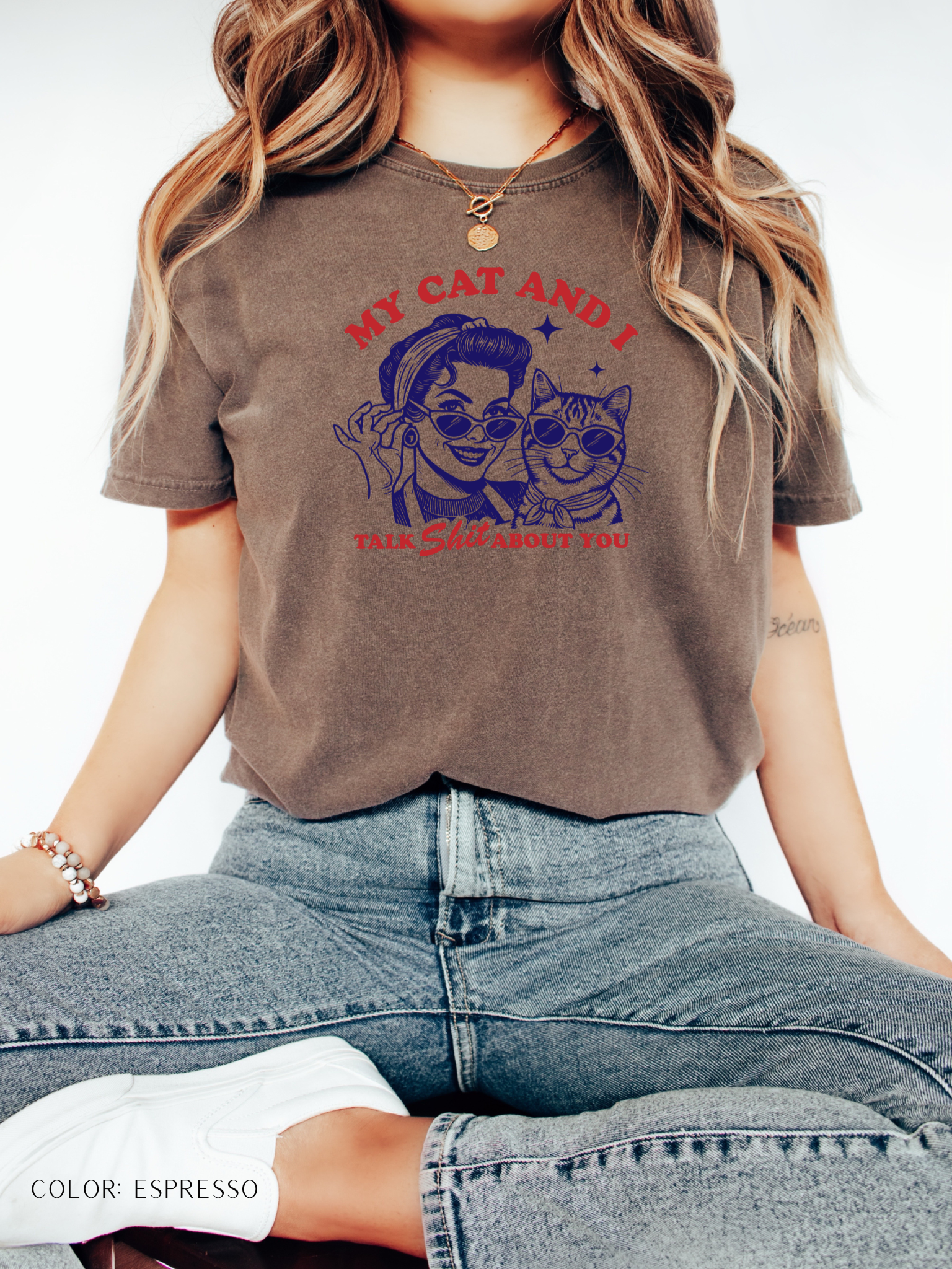 My Cat And I Talk Shit About You T-Shirt