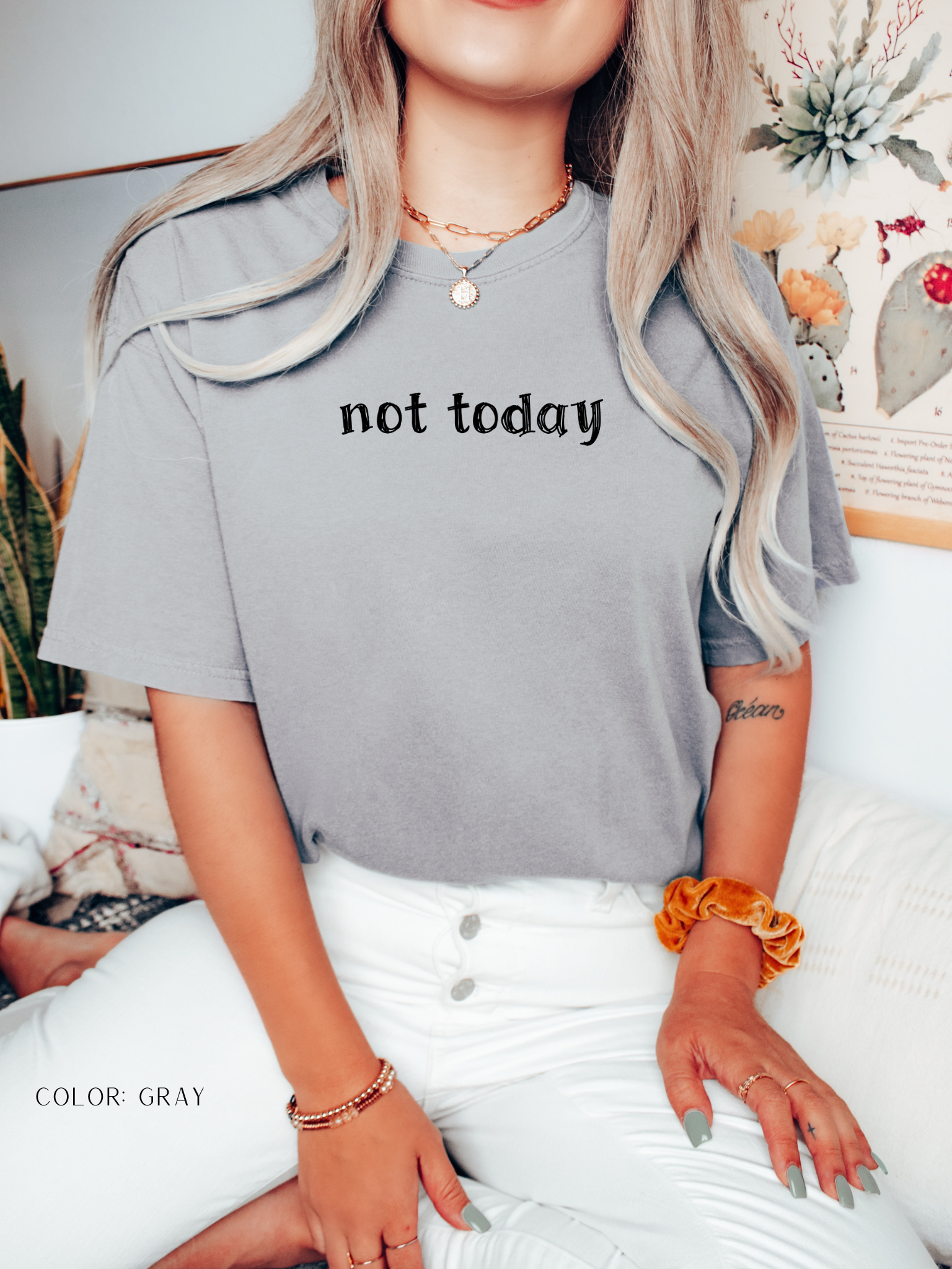 Not Today T-Shirt