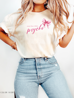 Sweet But A Little Psycho T-Shirt