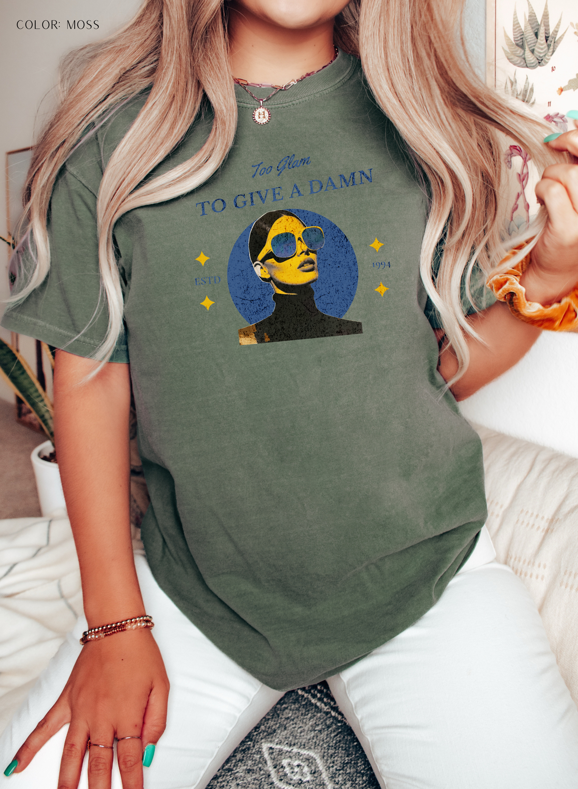 Too Glam To Give A Damn T-Shirt
