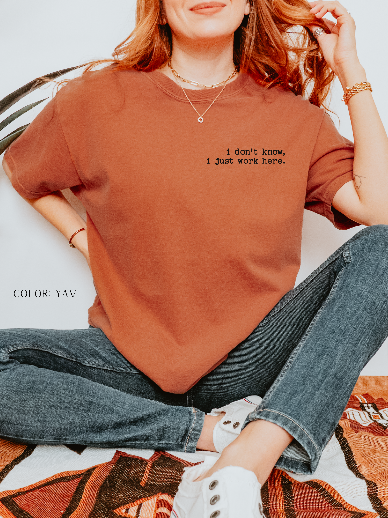 I Don't Know, I Just Work Here T-Shirt