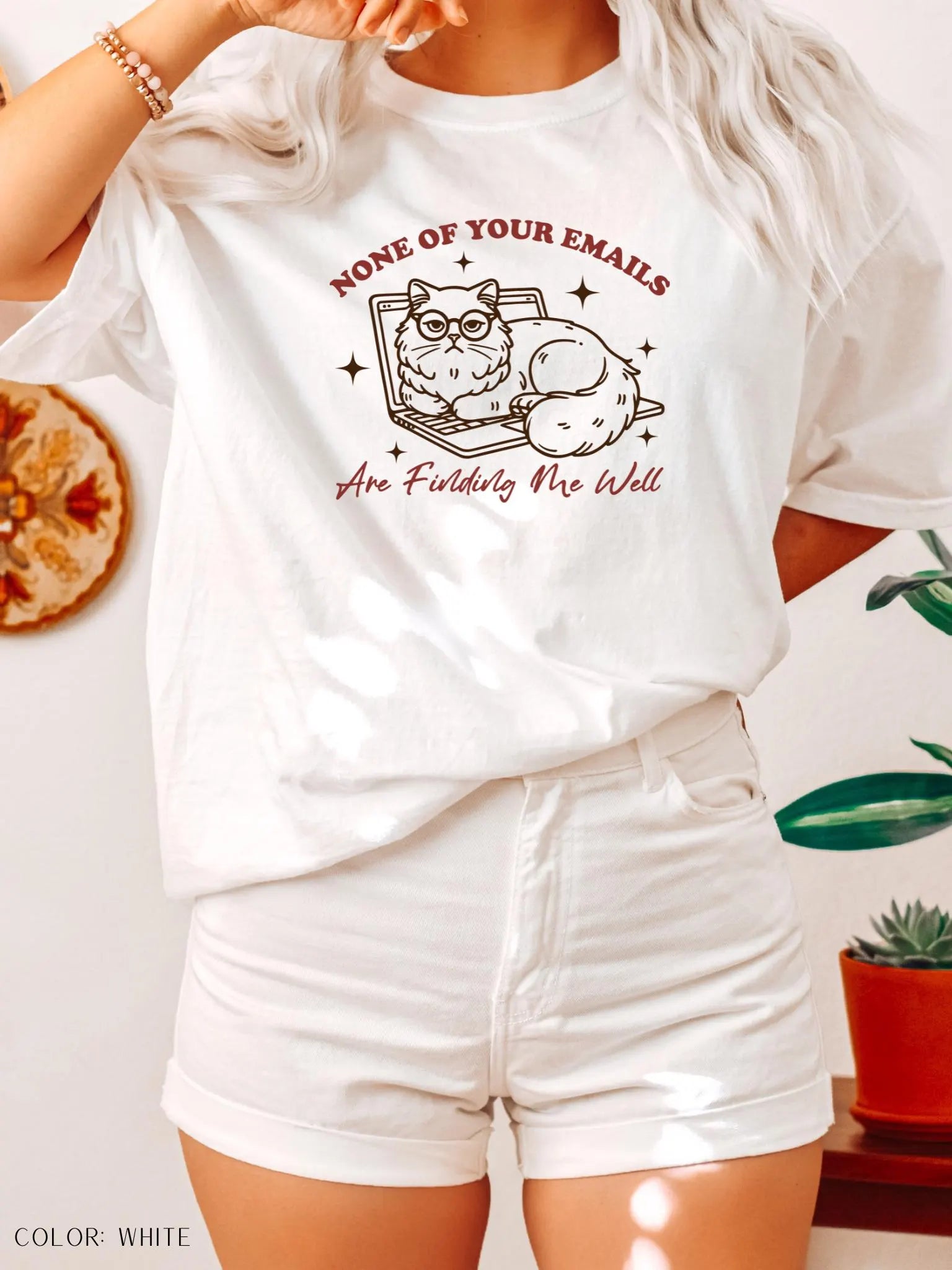 None Of Your Emails Are Finding Me Well T-Shirt