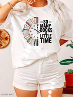 So Many Books So Little Time Book T-Shirt