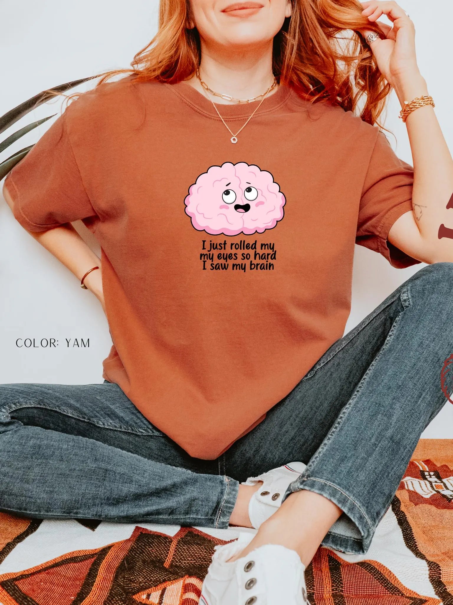 I Just Rolled My Eyes So Hard I Saw My Brain T-Shirt