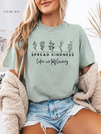 Spread Kindness Like Wild Flowers T-Shirt