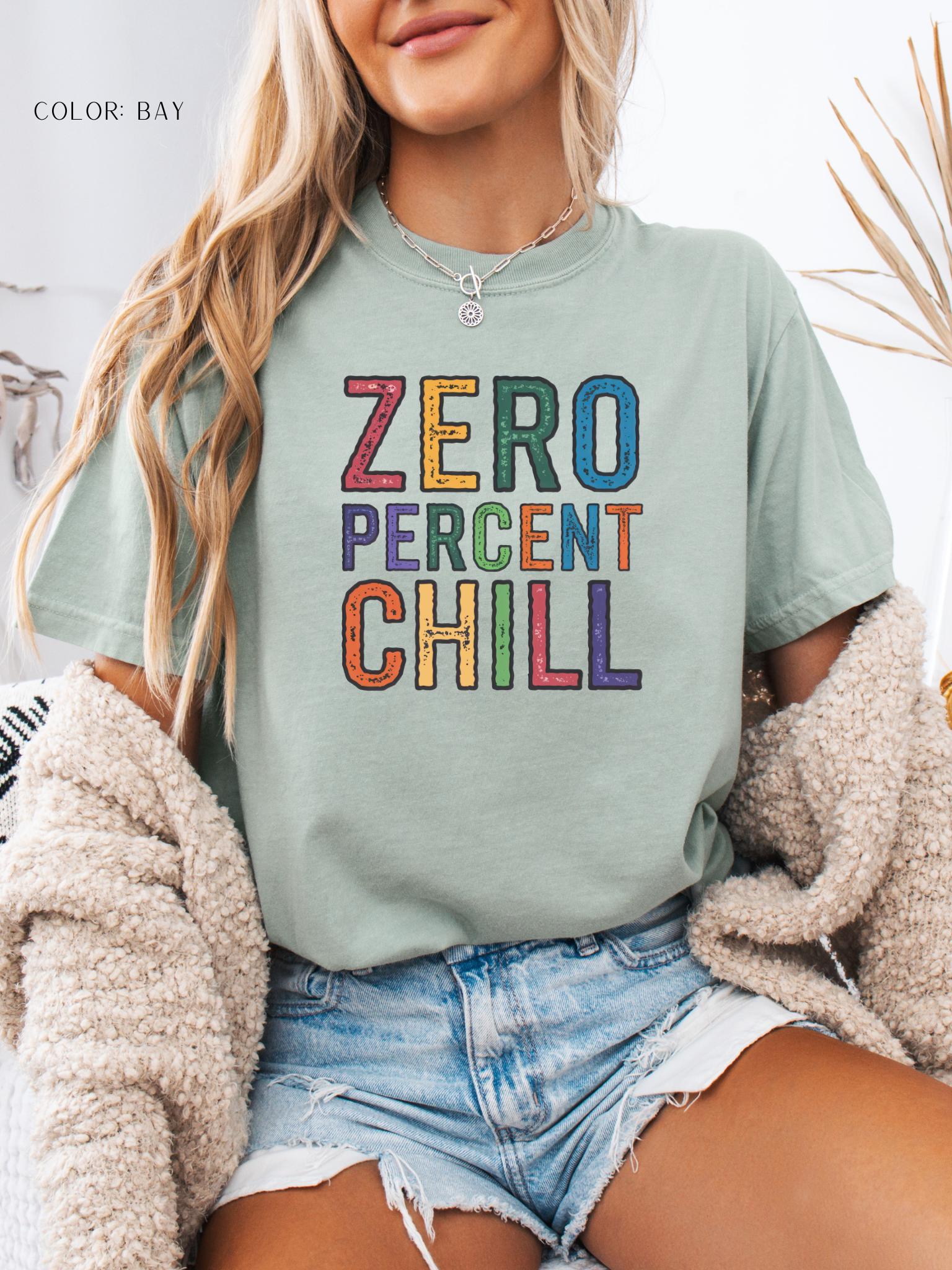 Zero Percent Chill T-Shirt