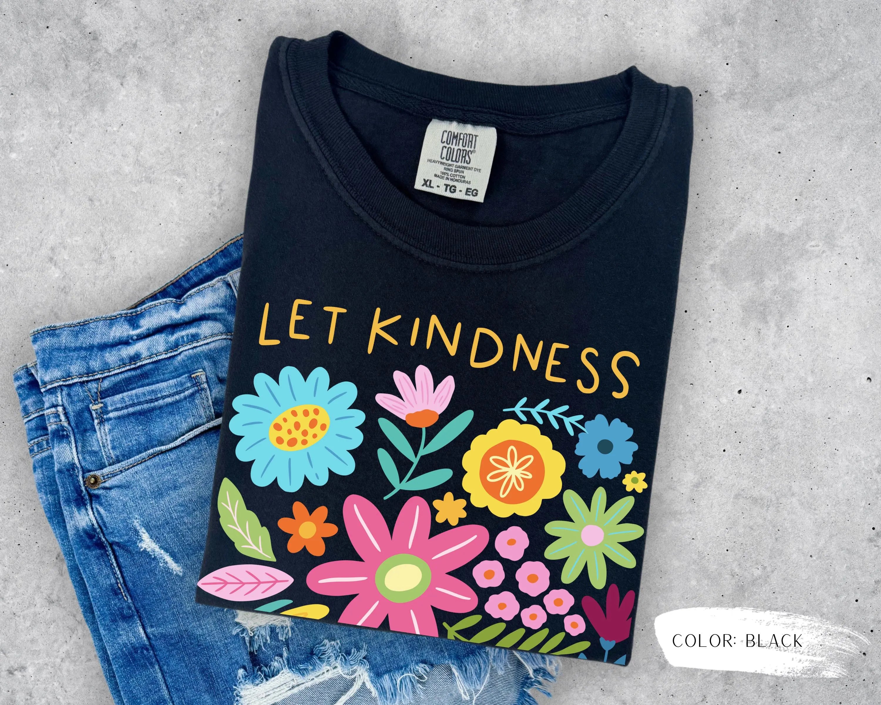 Let Kindness Bloom T-Shirt