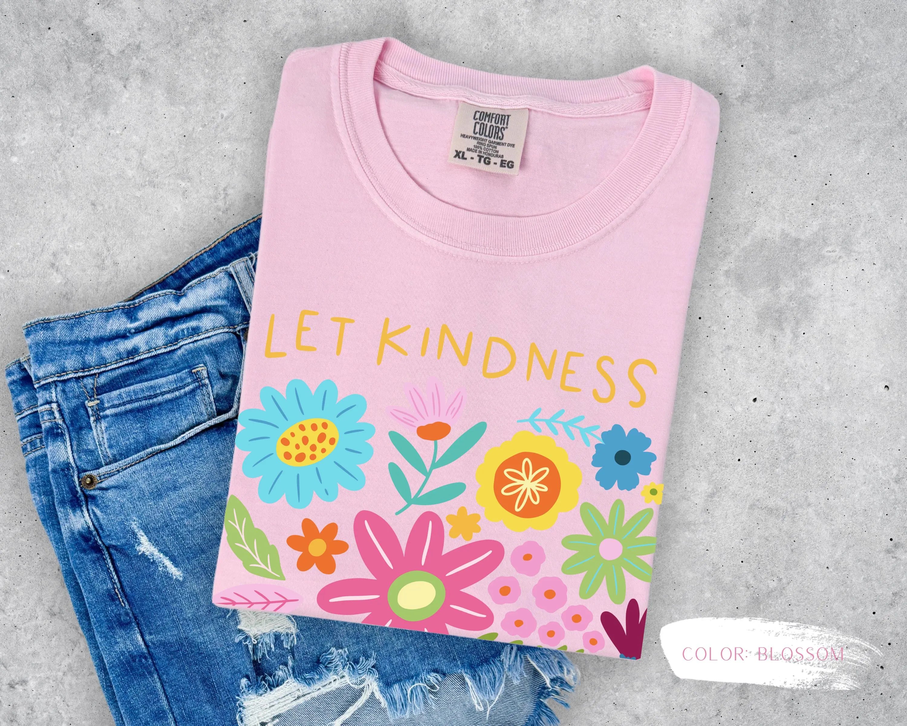 Let Kindness Bloom T-Shirt