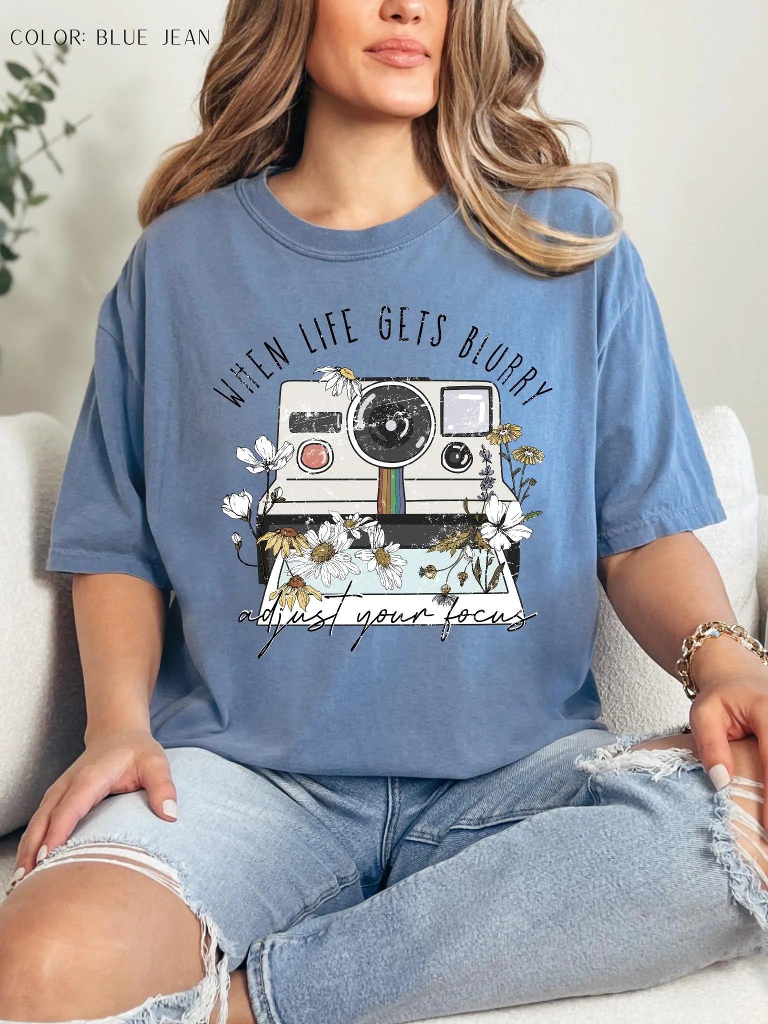 When Life Goes Blurry, Adjust Your Focus T-Shirt