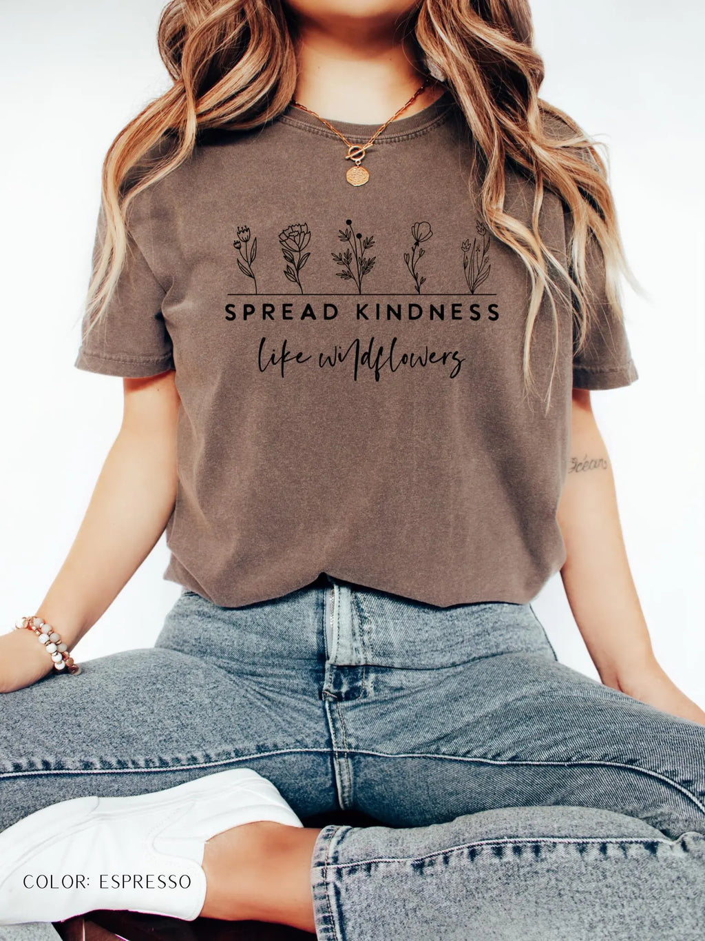 Spread Kindness Like Wild Flowers T-Shirt