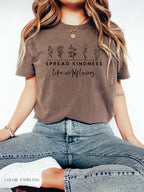 Spread Kindness Like Wild Flowers T-Shirt