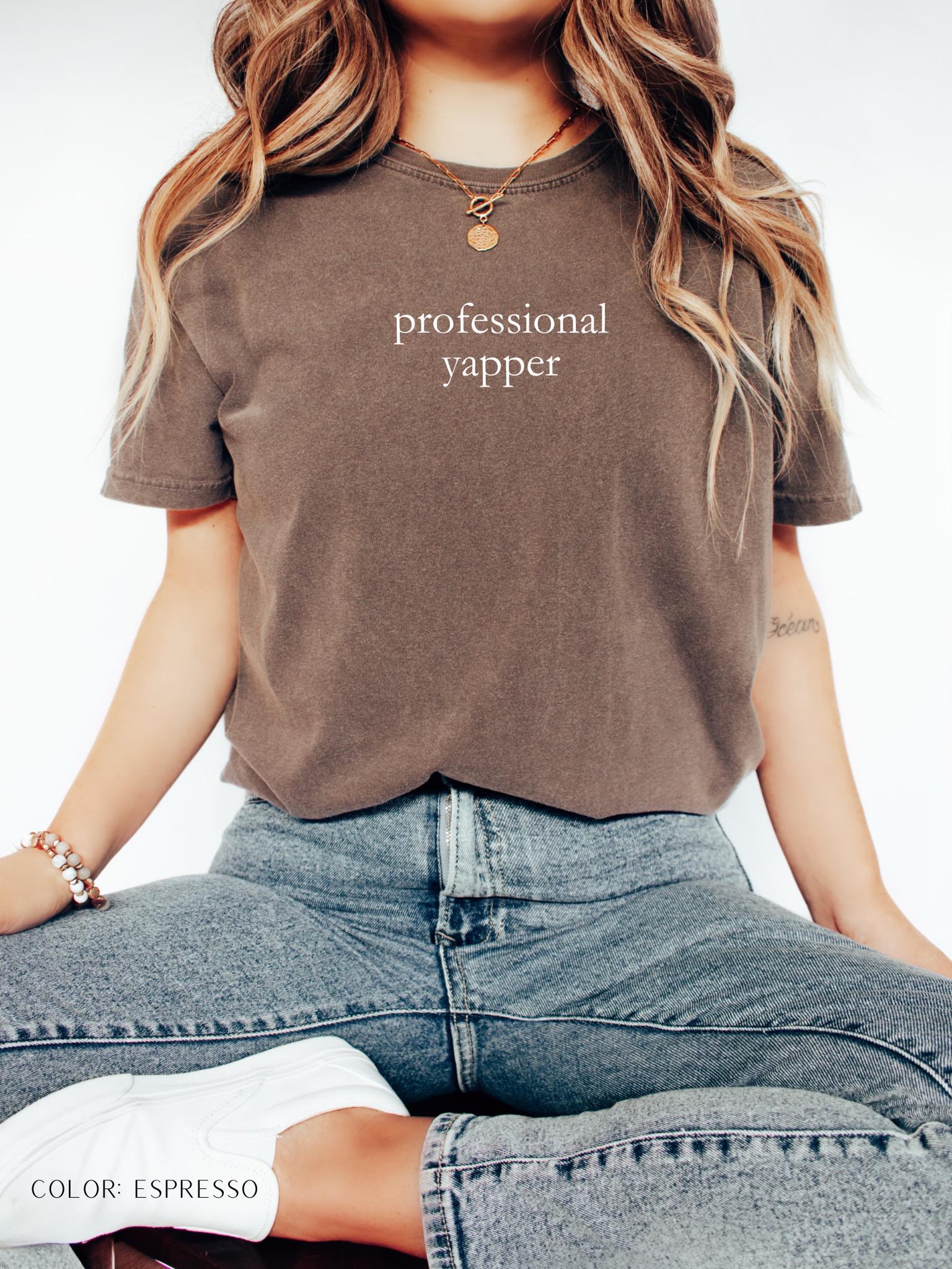 Professional Yapper T-Shirt