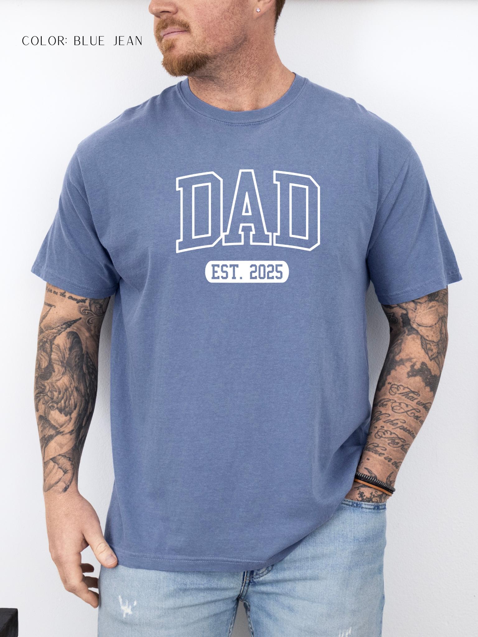 Dad Est 2025 T-Shirt