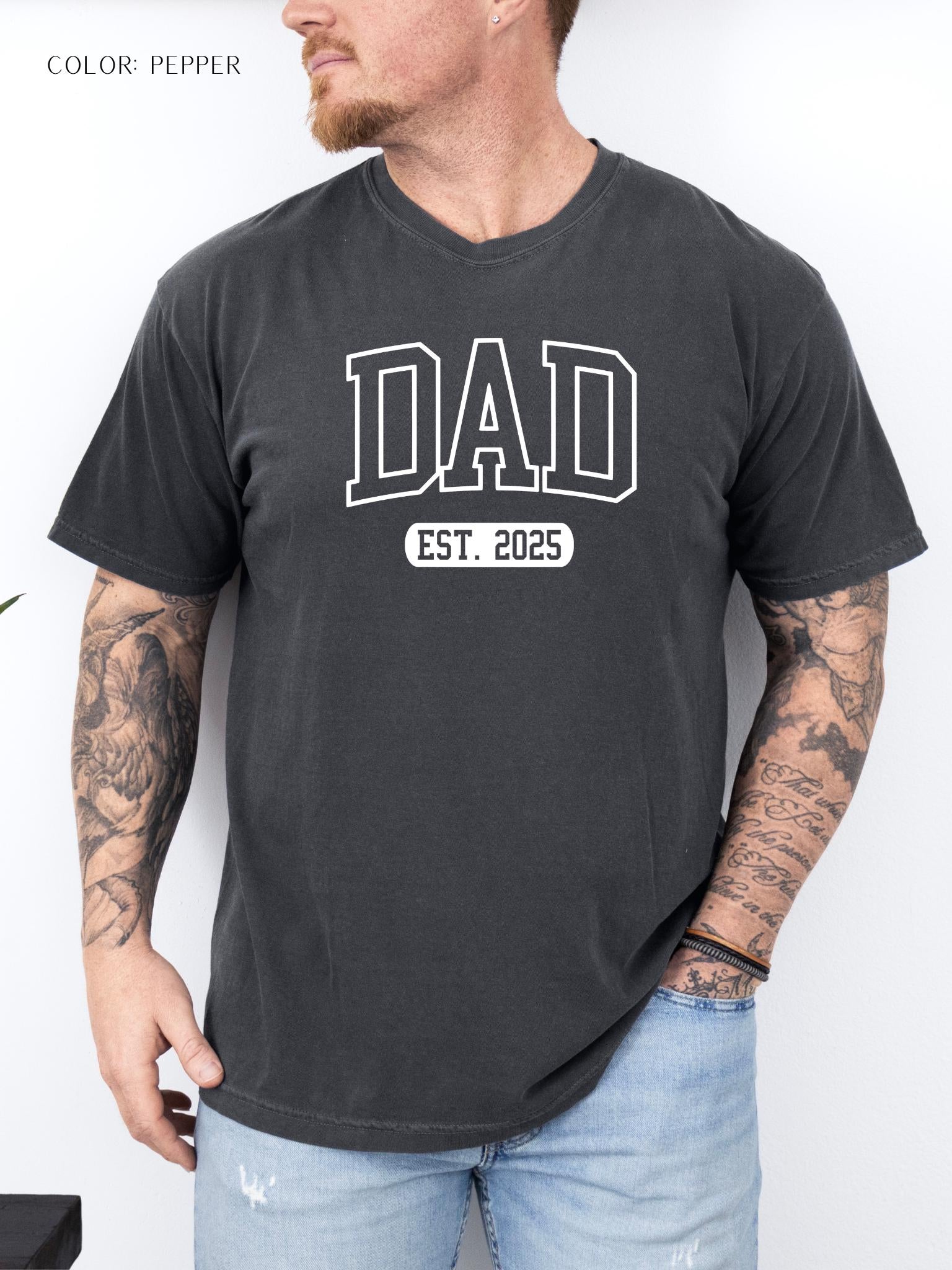 Dad Est 2025 T-Shirt