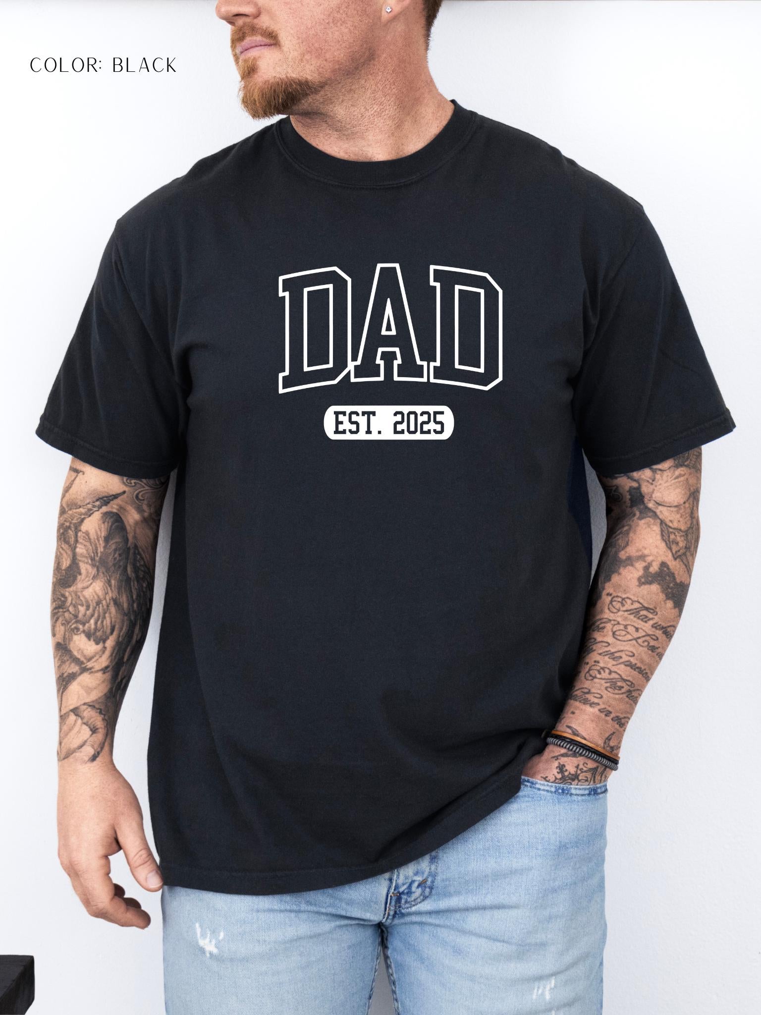 Dad Est 2025 T-Shirt