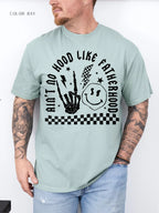 Ain't No Hood Like Fatherhood T-Shirt
