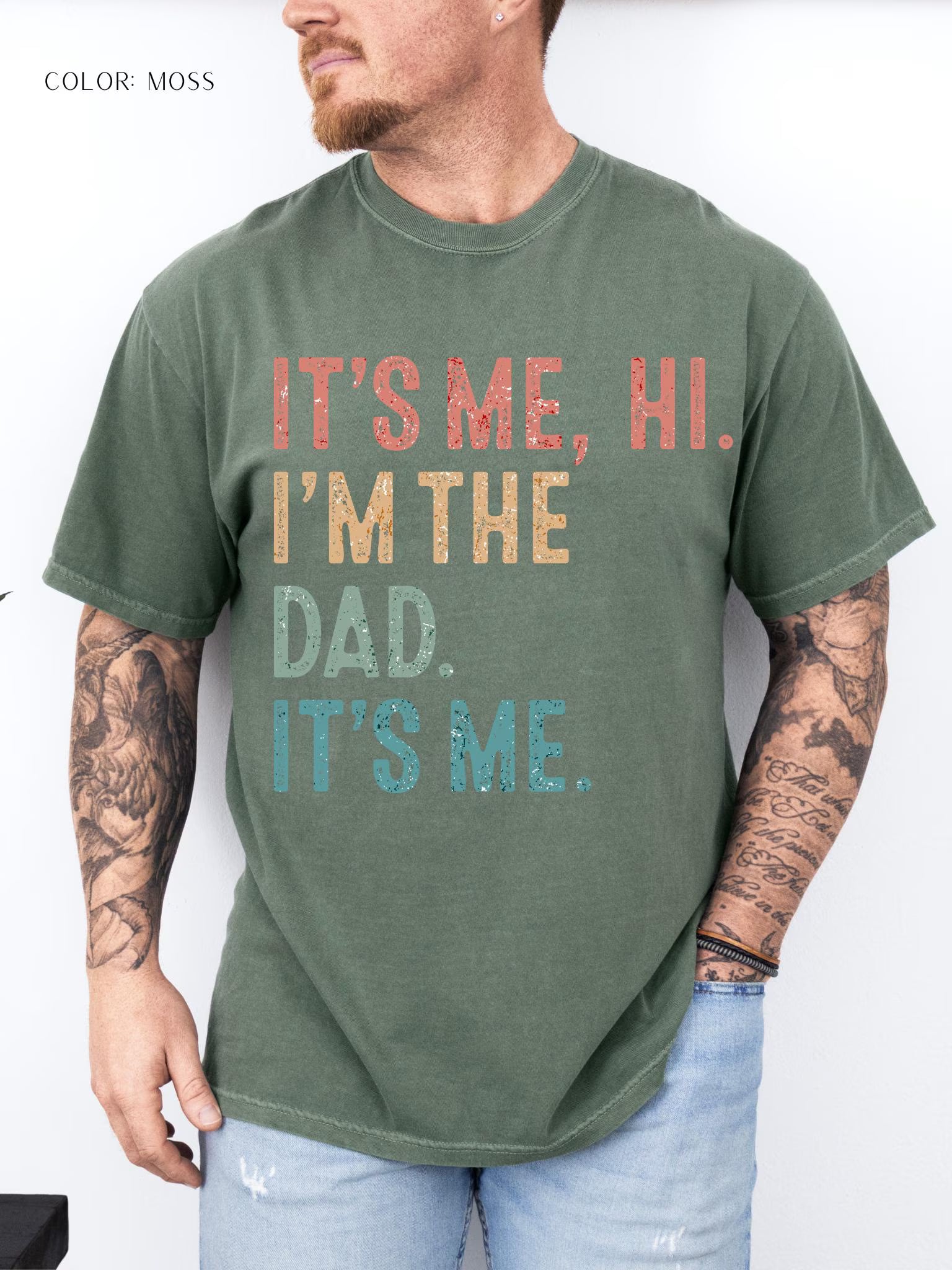 It's Me, Hi. I'm The Dad. It's Me. T-Shirt