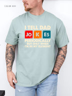 Tell Dad Jokes Periodically T-Shirt
