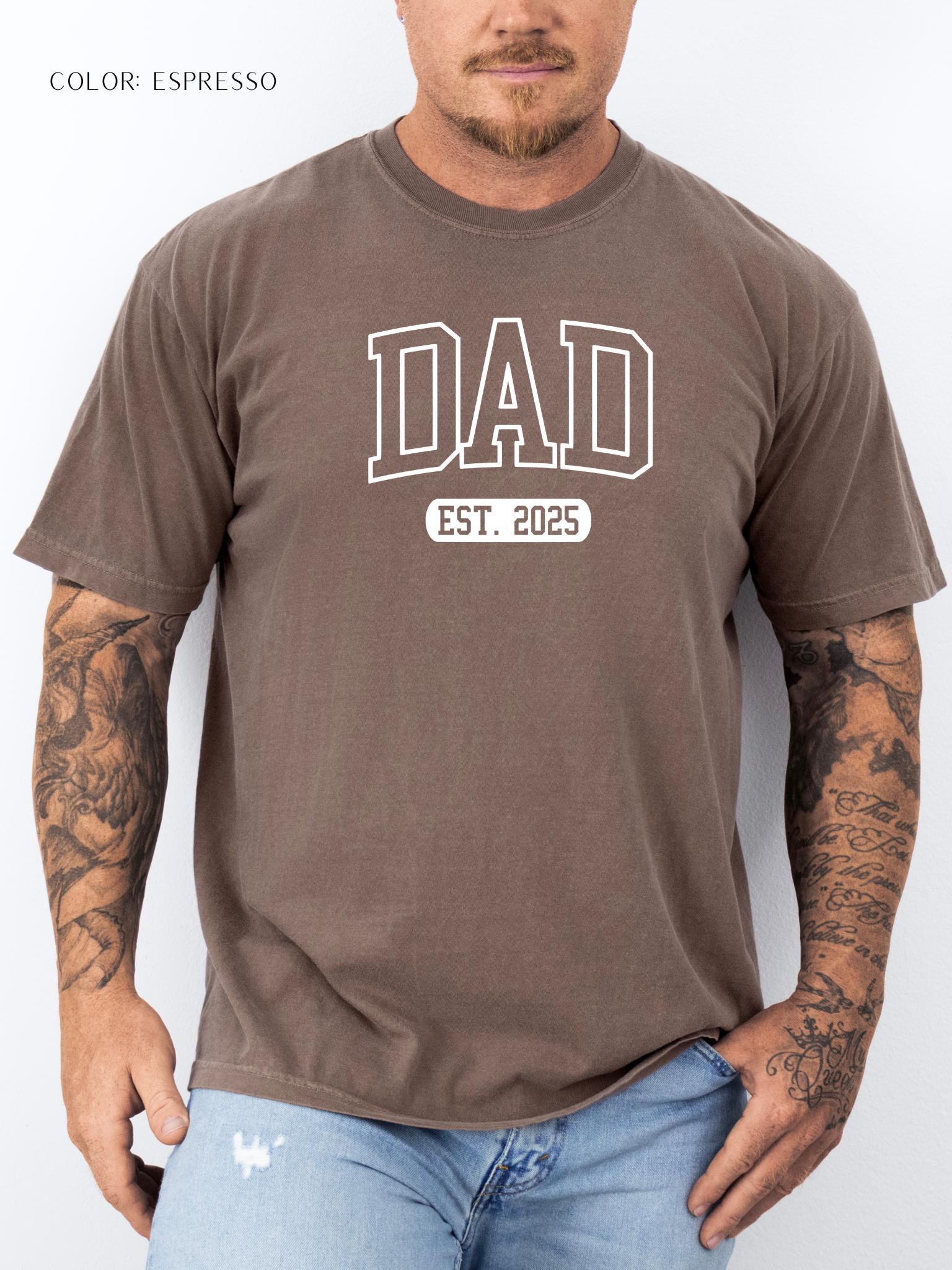 Dad Est 2025 T-Shirt