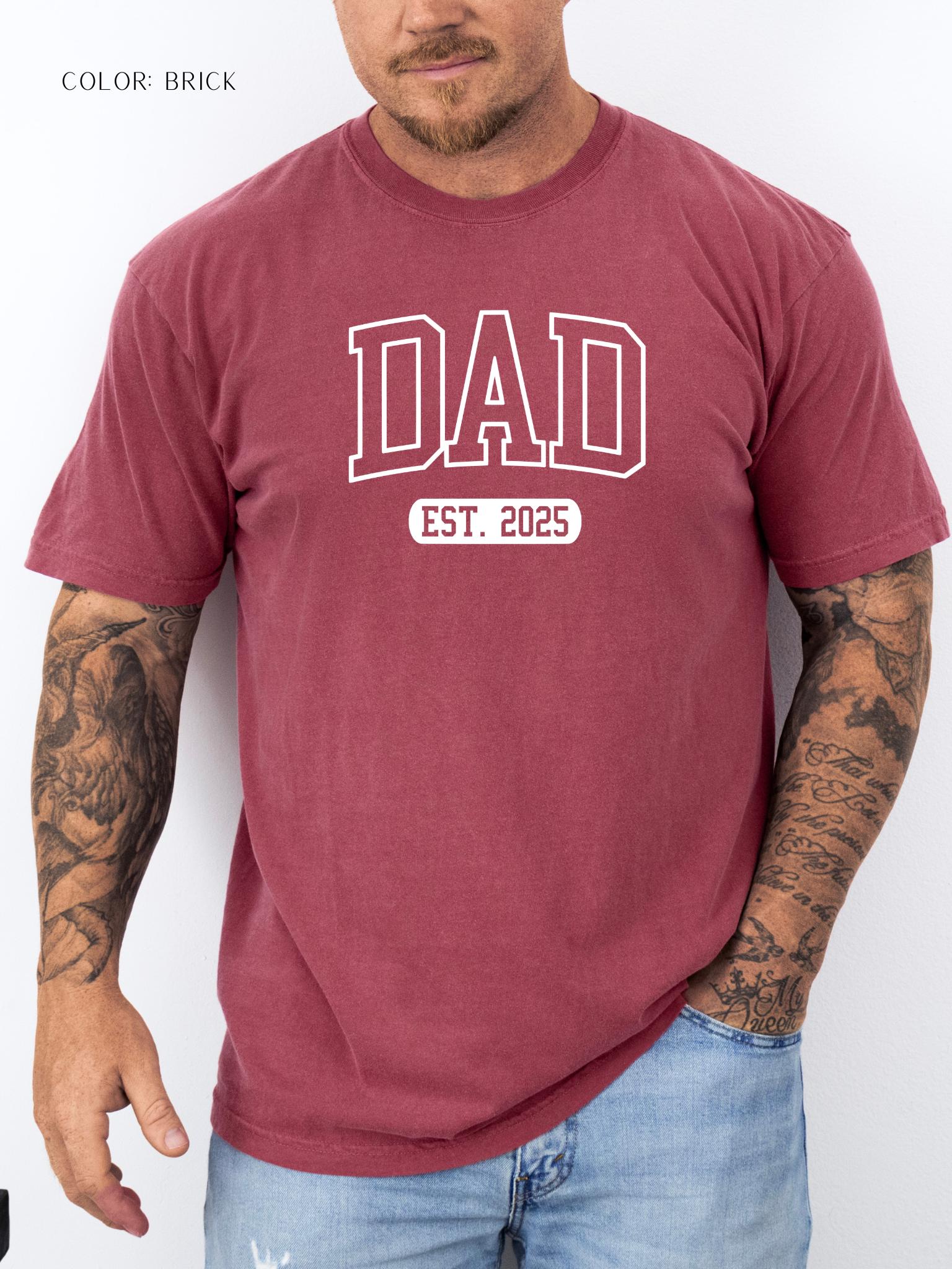 Dad Est 2025 T-Shirt