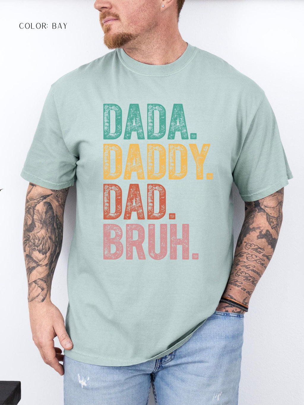 Dada. Daddy. Dad. Bruh. T-Shirt