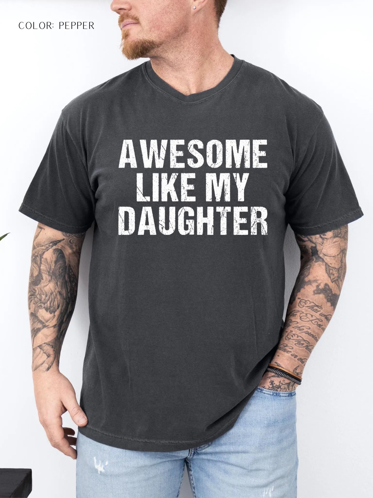 Awesome Like My Daughter T-Shirt