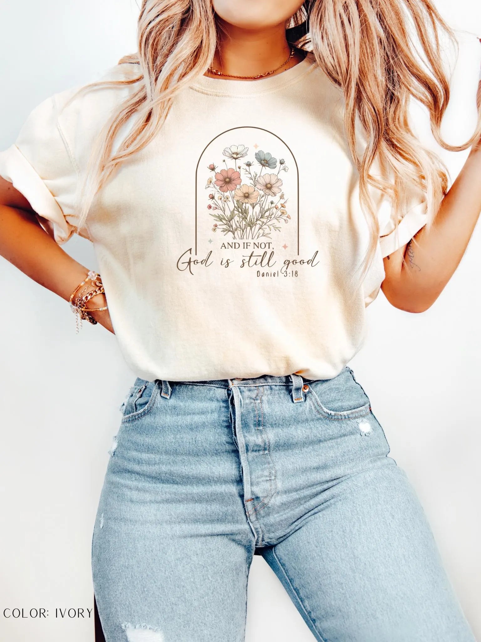 And If Not, God Is Still Good T-Shirt