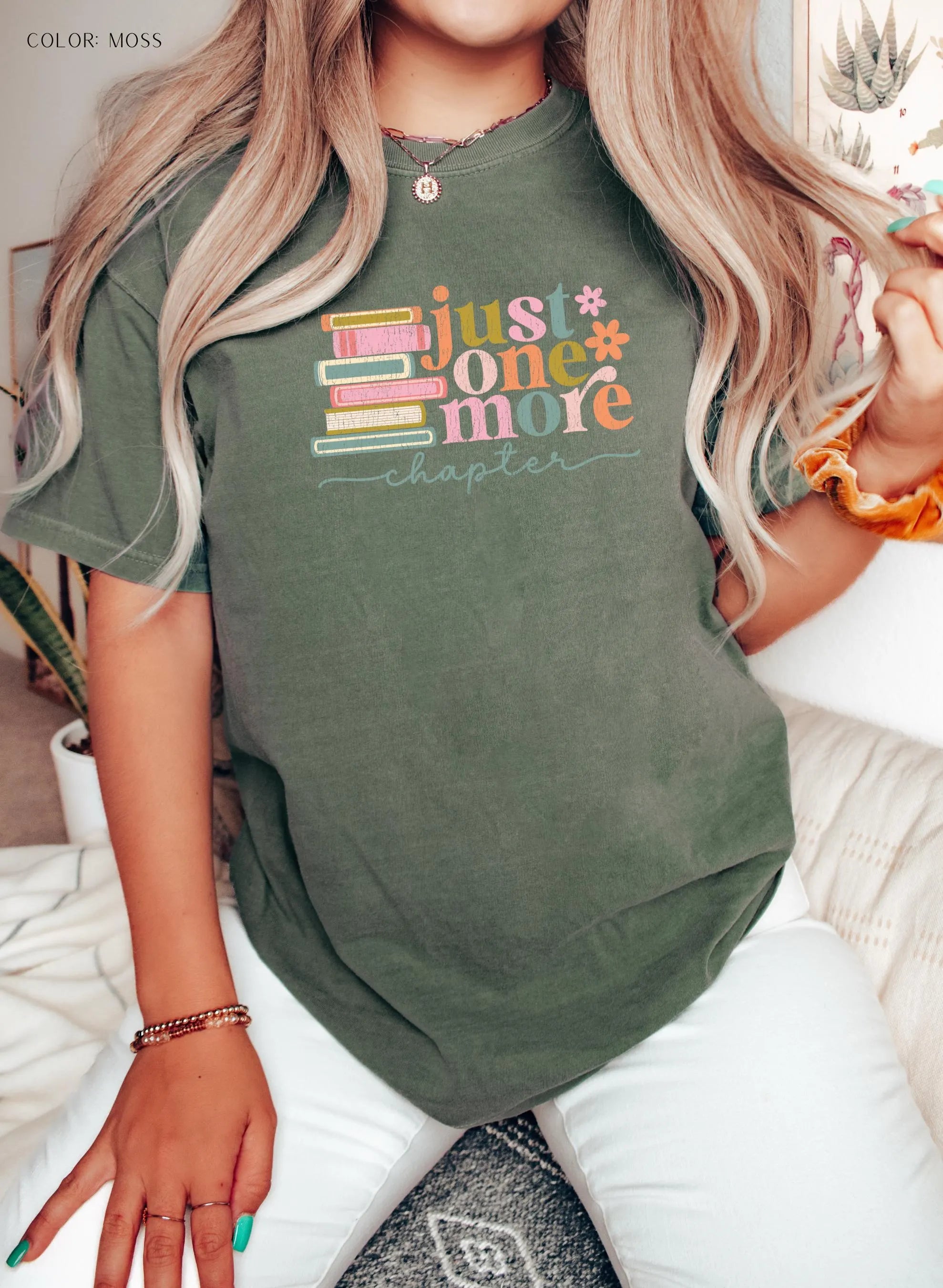 Just One More Chapter T-Shirt