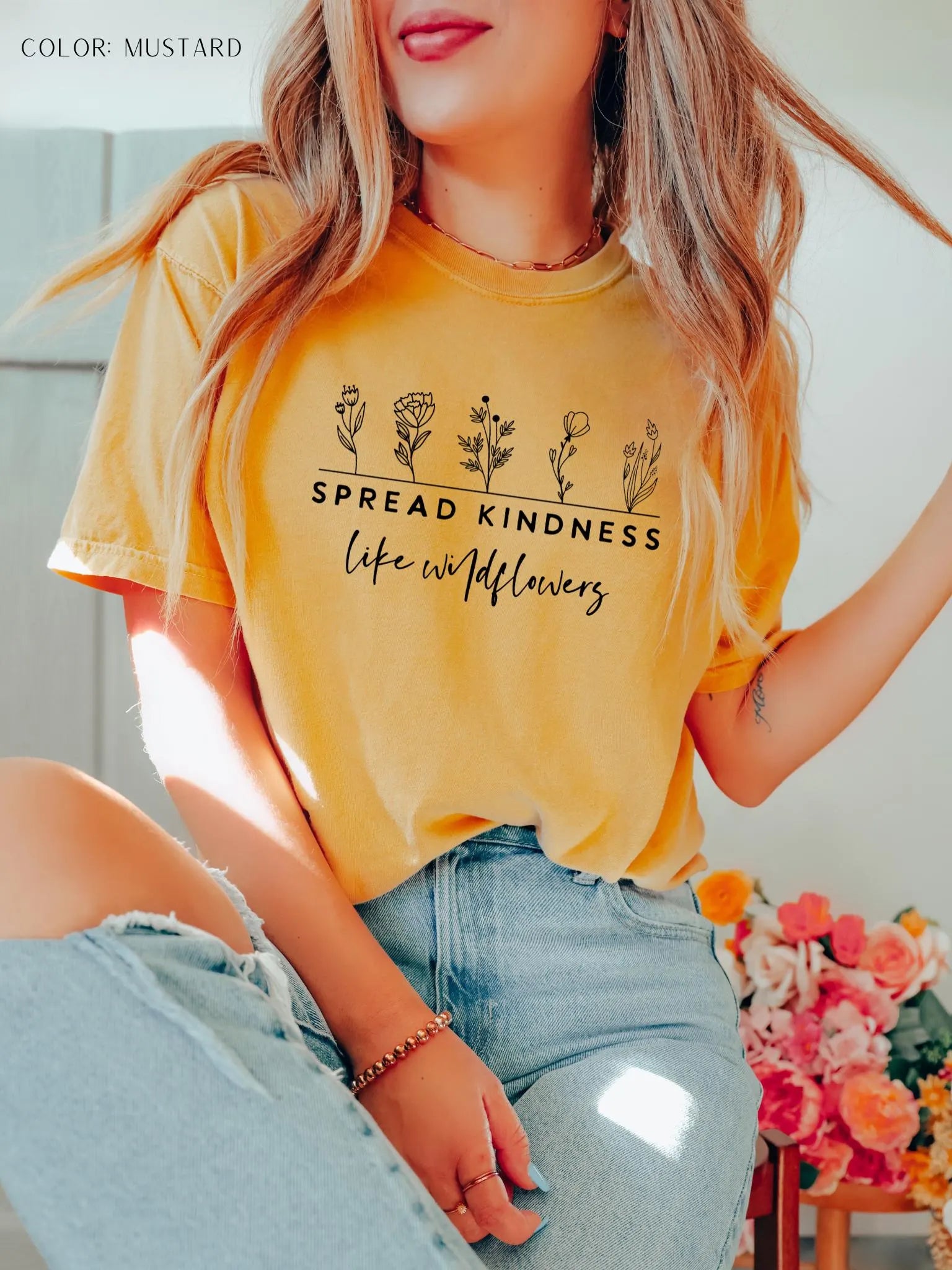 Spread Kindness Like Wild Flowers T-Shirt