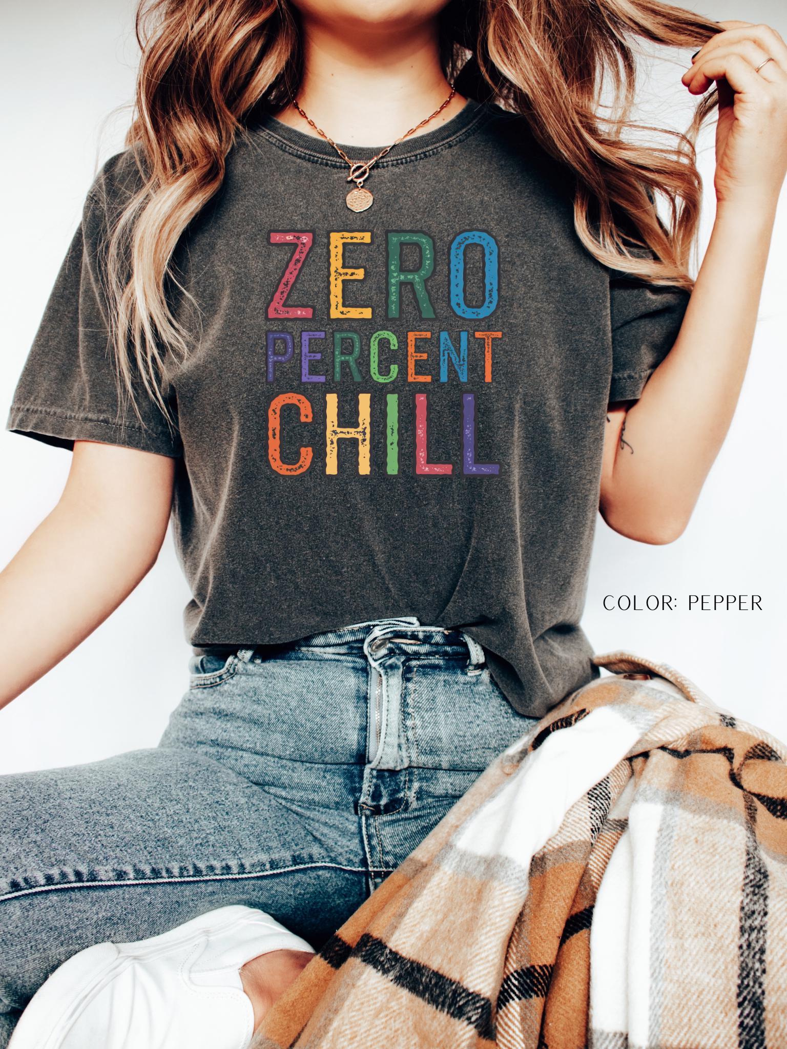 Zero Percent Chill T-Shirt
