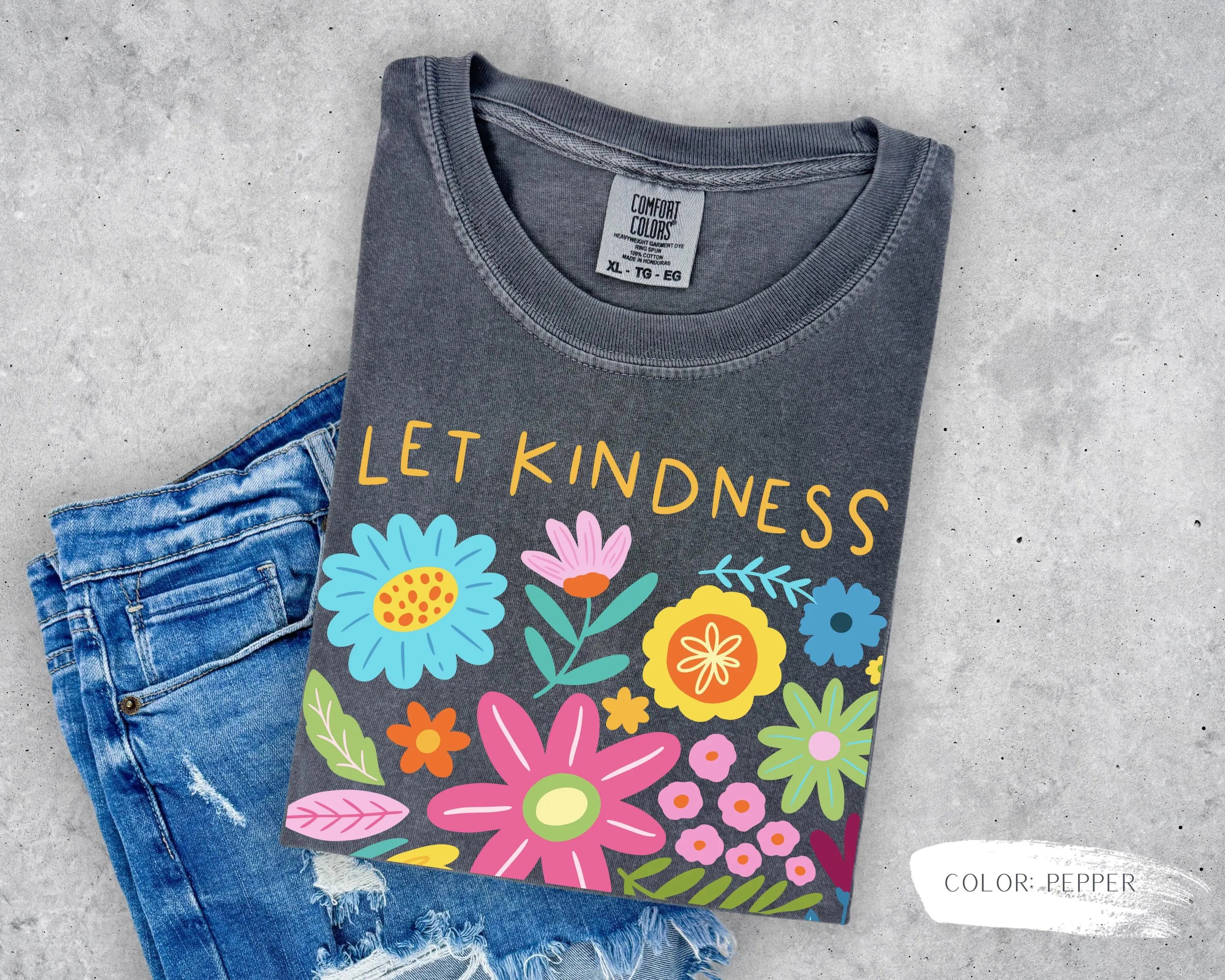 Let Kindness Bloom T-Shirt