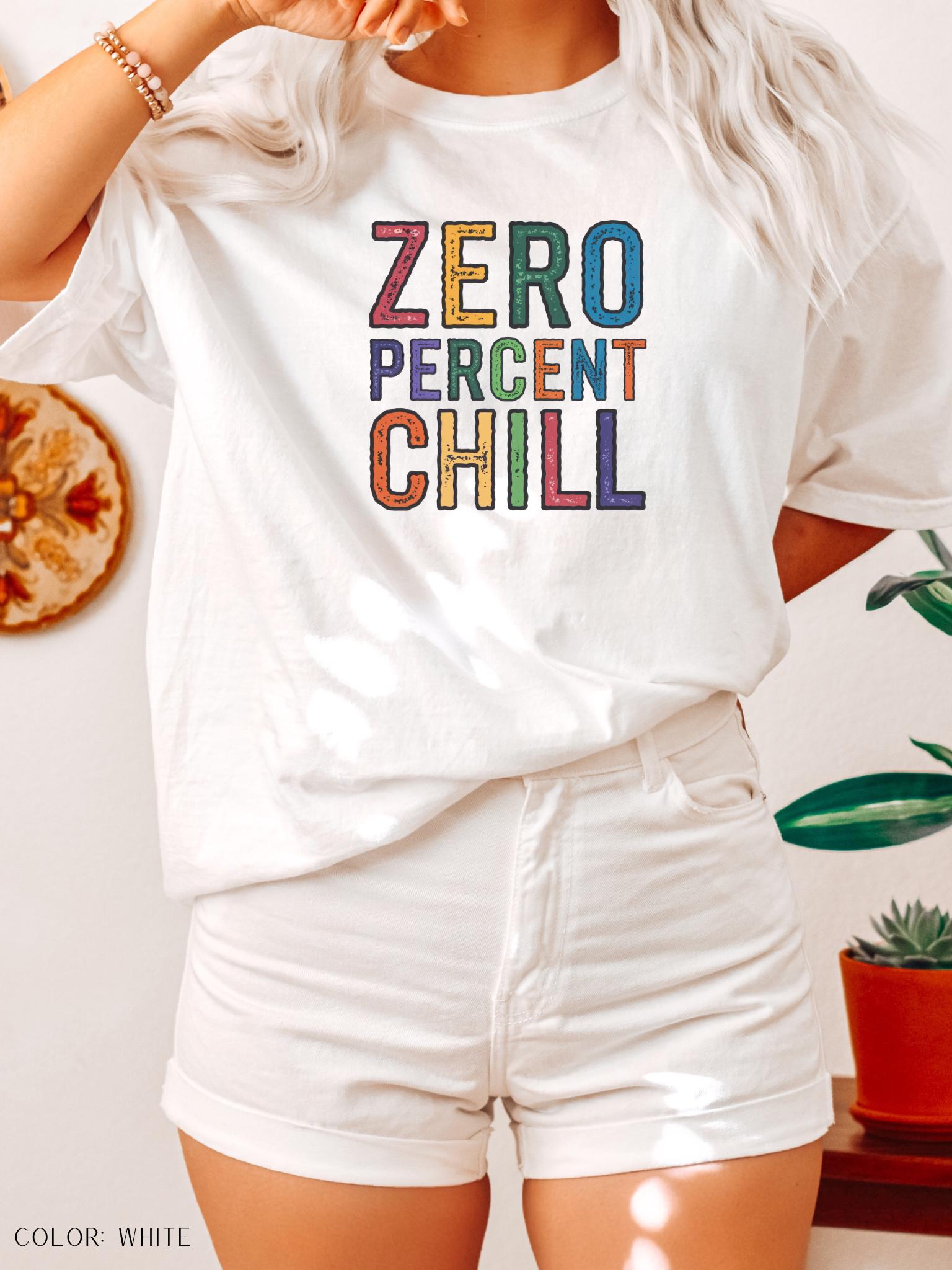 Zero Percent Chill T-Shirt